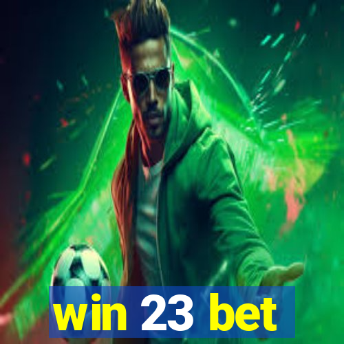 win 23 bet